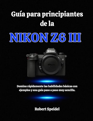 Nikon Z6 III livre guide débutant pour réussir ses photos