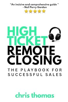 Paperback High Ticket Remote Closing: The Playbook for Successful Sales Book