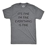 Crazy Dog T-Shirts Mens It's Fine I'm Fine Everything is Fine Tshirt Funny Sarcastic Tee (Dark Heather Grey) - 3XL