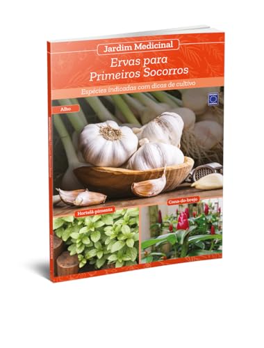 Jardim Medicinal - Volume 7: Ervas para Primeiros Socorros