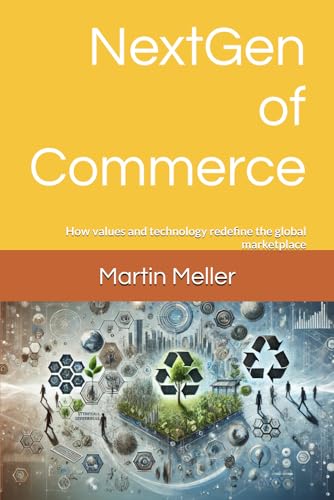 NextGen of Commerce: How values and technology redefine the global marketplace (The Scandinavian Way)
