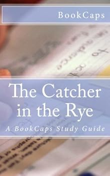 Paperback The Catcher in the Rye: A BookCaps Study Guide Book
