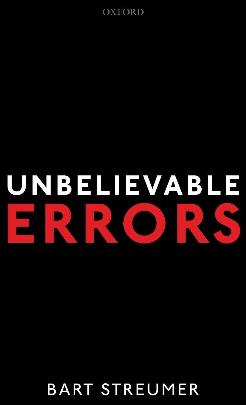 Buy Unbelievable Errors: An Error Theory about All Normative Judgements — BookShops.in