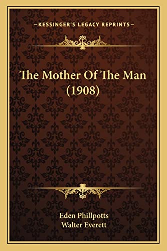The Mother Of The Man (1908)