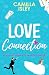 Love Connection: A Feel Good Romantic Comedy (First Comes Love Book 1)