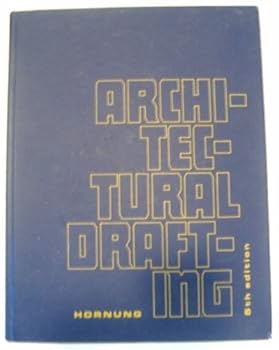 Hardcover Architectural Drafting by Hornung - Fifth Edition Book