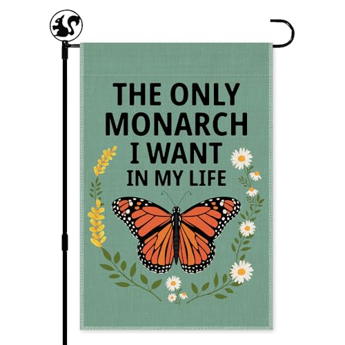 LAGZDFC The Only Monarch I Want In My Life Garden Flag Double Sided Farmhouse Outdoor Decoration Yard Flag Gifts Funny Flower Butterfly Political Yard Banner Pro Democracy Anti Monarchy Lawn Flag
