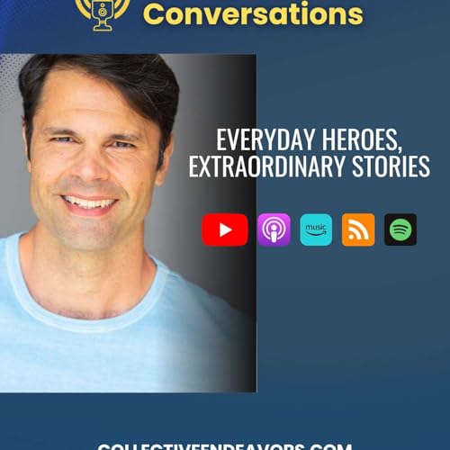 Couverture de Collective Conversations: Everyday Heroes Extraordinary Stories