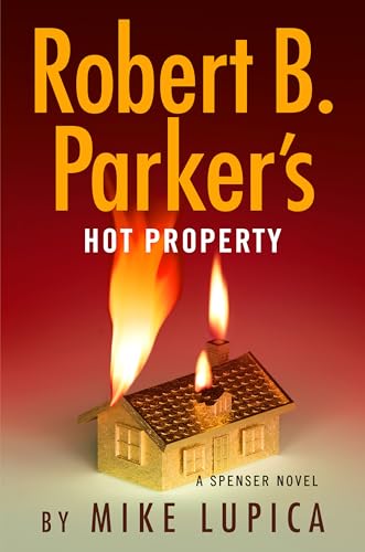 Robert B. Parker's Hot Property (A Spenser Novel, 52)
