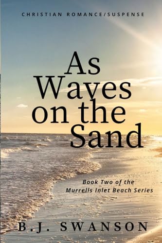 As Waves On the Sand (Murrells Inlet Beach Series)