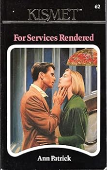 Paperback Kismet #62:For Services Rendered Book