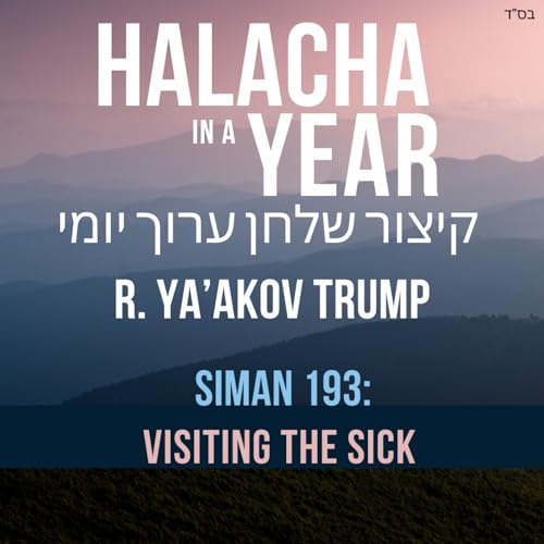 206 Siman 193 - Visiting the Sick