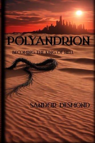 Polyandrion: Becoming the King of Hell