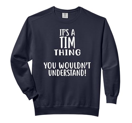 It's A TIM Thing, You Wouldn't Understand! TIM Comfort Colors