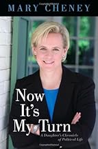 Now It's My Turn: A Daughter's Chronicle of Political Life