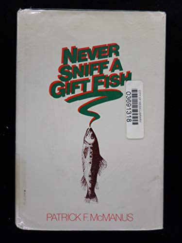 Never sniff a gift fish [Large Print] 0816137188 Book Cover