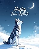  Husky - treuer Gefährte: Dein Ausmalbuch zum entspannen und kreativ sein