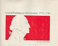 General Washington's headquarters, 1775-1783 0916624064 Book Cover