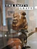  The Empty Grave