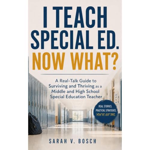 I Teach Special Ed. Now What? Audiobook By Sarah V. Bosch cover art