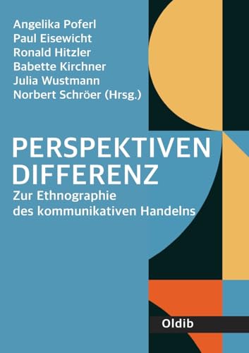 Perspektivendifferenz: Zur Ethnographie des kommunikativen Handelns