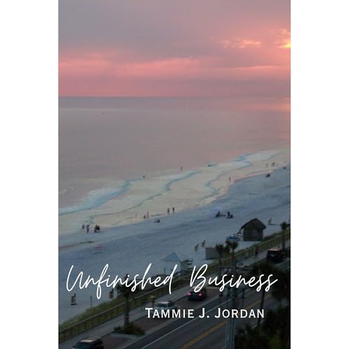 Unfinished Business Audiolibro Por Tammie J. Jordan arte de portada
