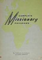 Complete Missionary Programs B000HA0S96 Book Cover