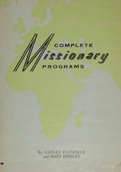 Complete Missionary Programs