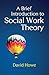 A Brief Introduction to Social Work Theory