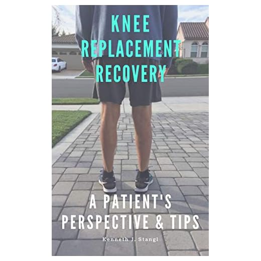 Knee Replacement Recovery: A Patient's Perspective and Tips