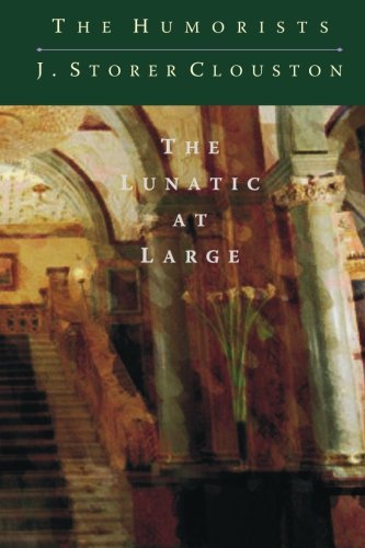 The Lunatic at Large 1451582080 Book Cover