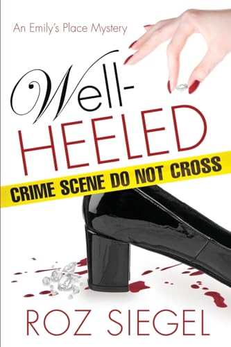 Well-Heeled: An Emily's Place Mystery