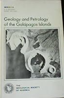 MEMOIR 118: GEOLOGY AND PETROLOGY OF THE GALAPAGOS ISLANDS. B0027YPYGM Book Cover