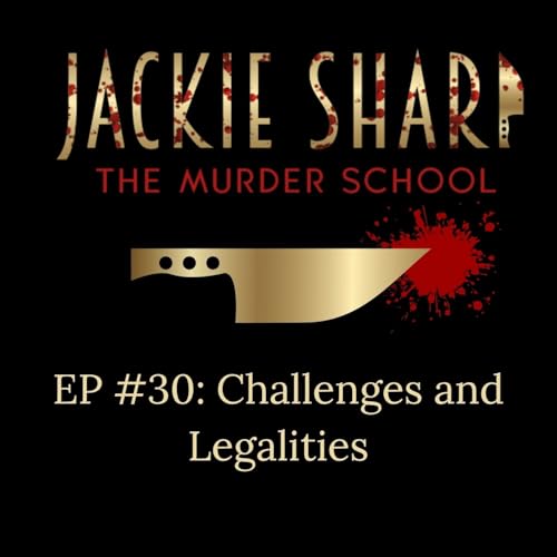Episode 30: Challenges and Legalities