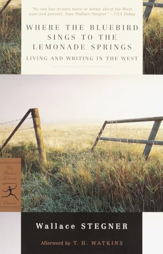 Where the Bluebird Sings to the Lemonade Springs: Living and Writing in the West (Modern Library...