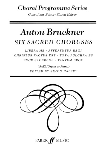 Six Sacred Choruses (Choral Programme Series)