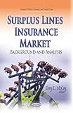 Surplus Lines Insurance Market: Background and Analysis