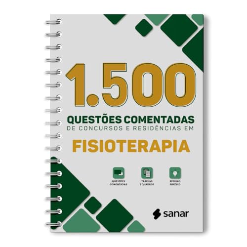 1.500 Questões Comentadas de Concursos e Residências em Fisioterapia