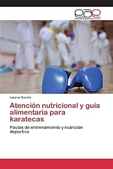 Paperback Atención nutricional y guía alimentaria para karatecas [Spanish] Book