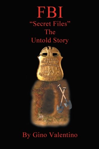 FBI: "Secret Files" The Untold Story
