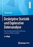 deskriptive statistik zusammenfassung  Deskriptive Statistik und Explorative Datenanalyse: Eine computergestützte Einführung mit Excel, SPSS und STATA