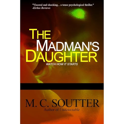 The Madman's Daughter Audiobook By M. C. Soutter cover art