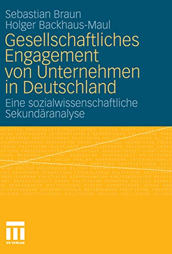 Gesellschaftliches Engagement von Unternehmen in Deutschland: Eine sozialwissenschaftliche Sekundäranalyse