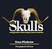 Skulls: An Exploration of Alan Dudley's Curious Collection