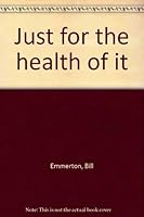 Just for the health of it 081810385X Book Cover