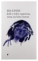 Jesli o tobie zapomne, stane sie kims innym 8363056227 Book Cover
