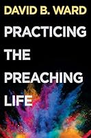 Algopix Similar Product 18 - Practicing the Preaching Life