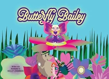 Paperback Butterfly Bailey Book