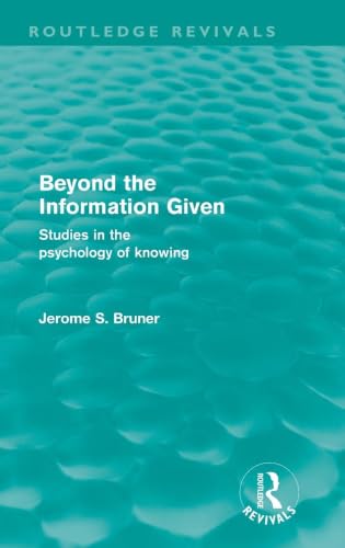 Beyond the Information Given (Routledge Revivals)