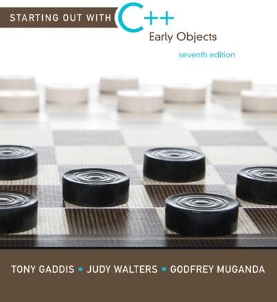 Starting Out with C++: Early Objects: United States Edition